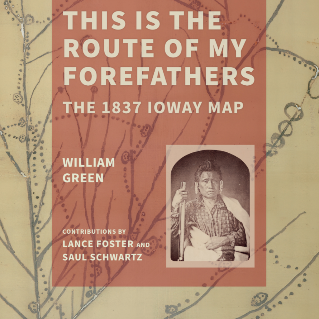 This Is the Route of My Forefathers: The 1837 Ioway Map | Luther College, Decorah promotional image